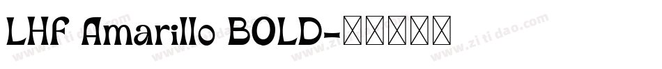 LHF Amarillo BOLD字体转换